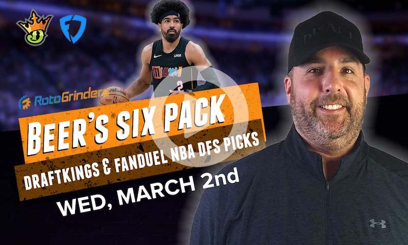 DraftKings and FanDuel NBA Six-Pack: Wednesday, 3/2/22