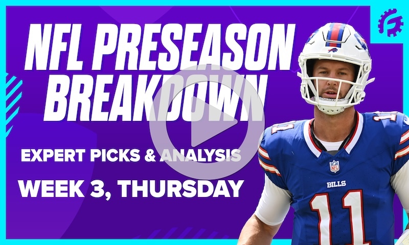NFL Preseason Breakdown - Week 3, Thursday Slate