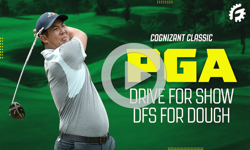 PGA Drive For Show, DFS For Dough: Cognizant Classic
