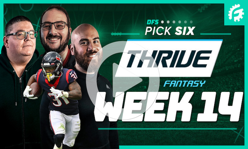NFL DFS Pick Six Show - Week 14