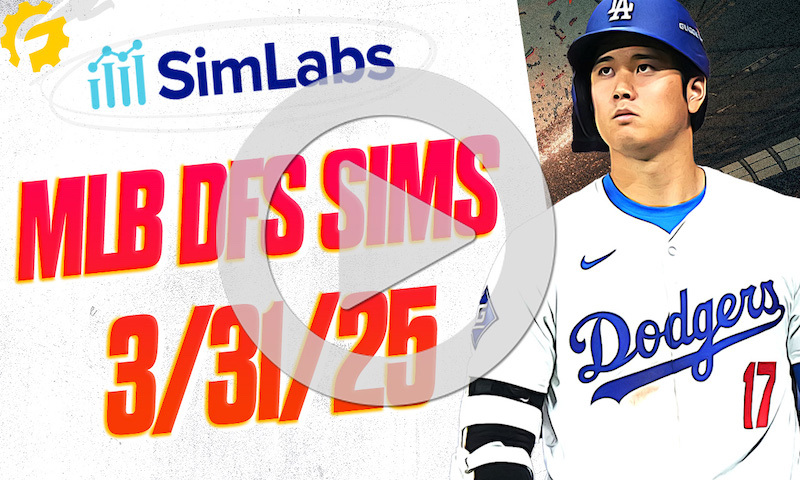 MLB SimLabs Breakdown - Monday, March 31st