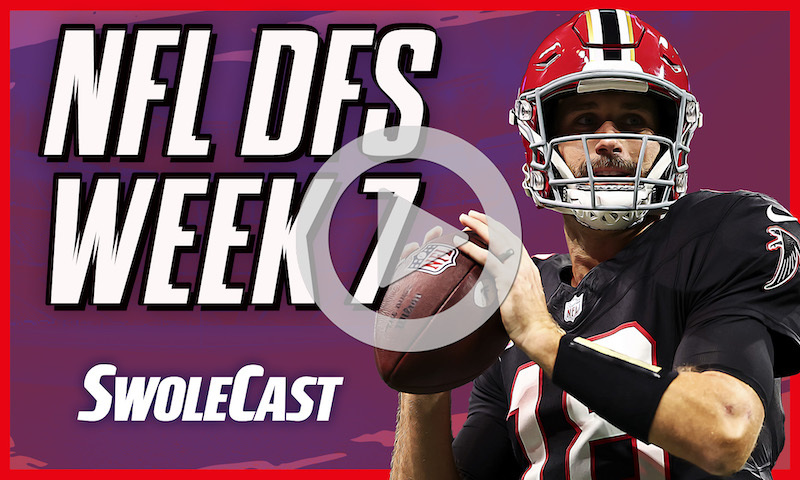 Swolecast - DraftKings Picks for Week 7