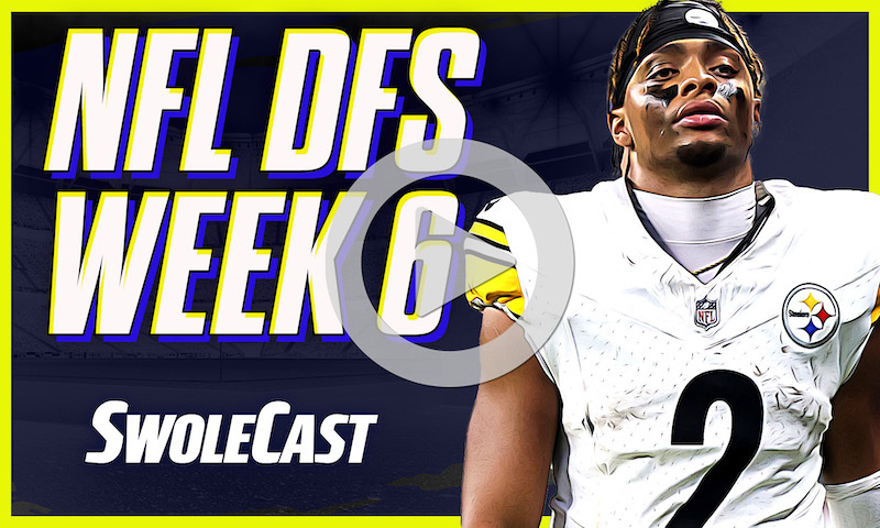 Swolecast - DraftKings Picks for Week 6