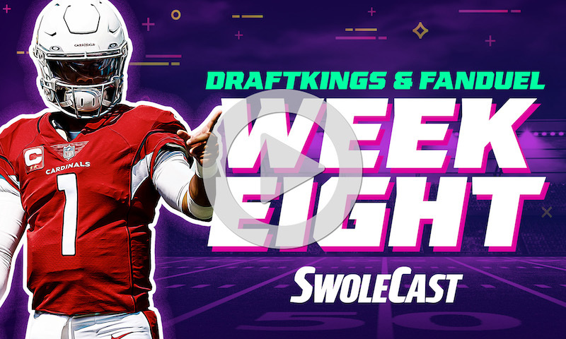 DraftKings & FanDuel NFL DFS Week 8 - Swolecast