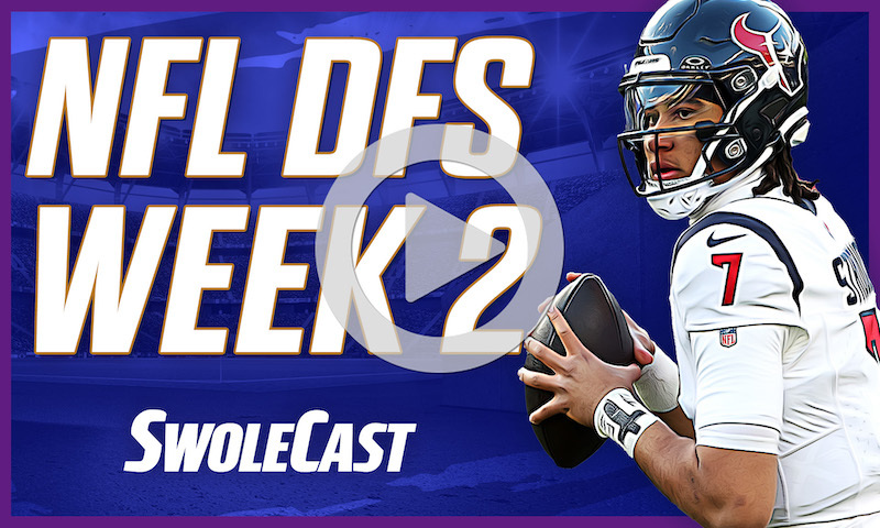Swolecast - DraftKings Picks for Week 2