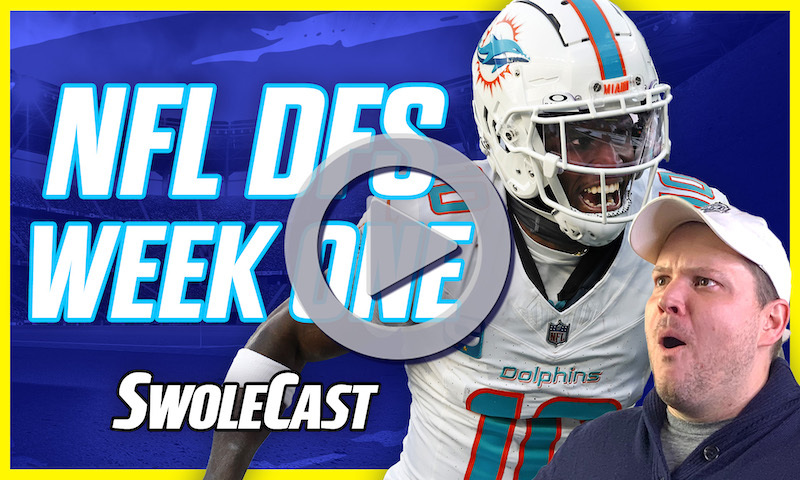Swolecast - DraftKings & Underdog Picks for Week 1
