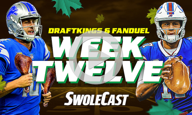 DraftKings & FanDuel NFL DFS Week 12 - Swolecast