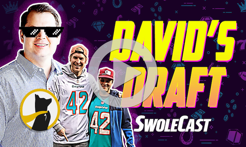 SWOLECAST: David's Draft Day