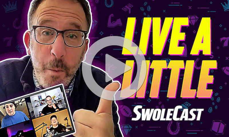 Swolecast: Live a Little