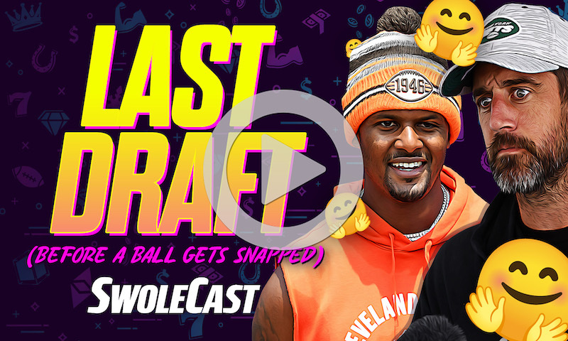 Swolecast - LAST BEST BALL DRAFT BEFORE A BALL GETS SNAPPED