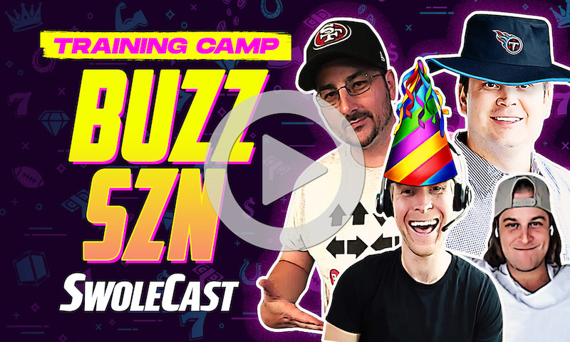 SWOLECAST: Training Camp Buzz SZN