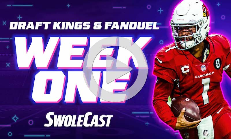 Week 1 NFL DraftKings & FanDuel DFS Lineup Advice - Swolecast