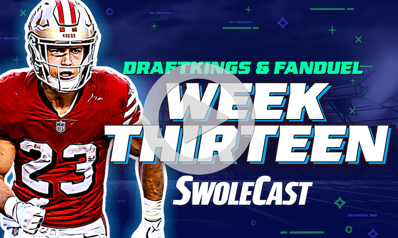DraftKings & FanDuel NFL DFS Week 13 - Swolecast