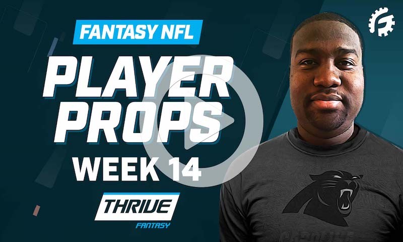 NFL Thrive Fantasy Player Props - Week 14