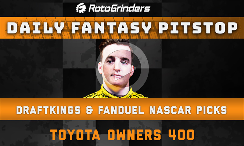 DraftKings NASCAR Picks: Toyota Owners 400 - Daily Fantasy Pitstop