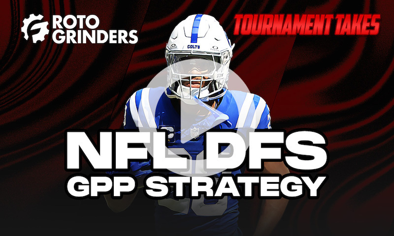 Tournament Takes Show - NFL DFS GPP Strategy for Week 9