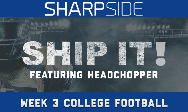 Ship It! College Betting Picks For Week 3