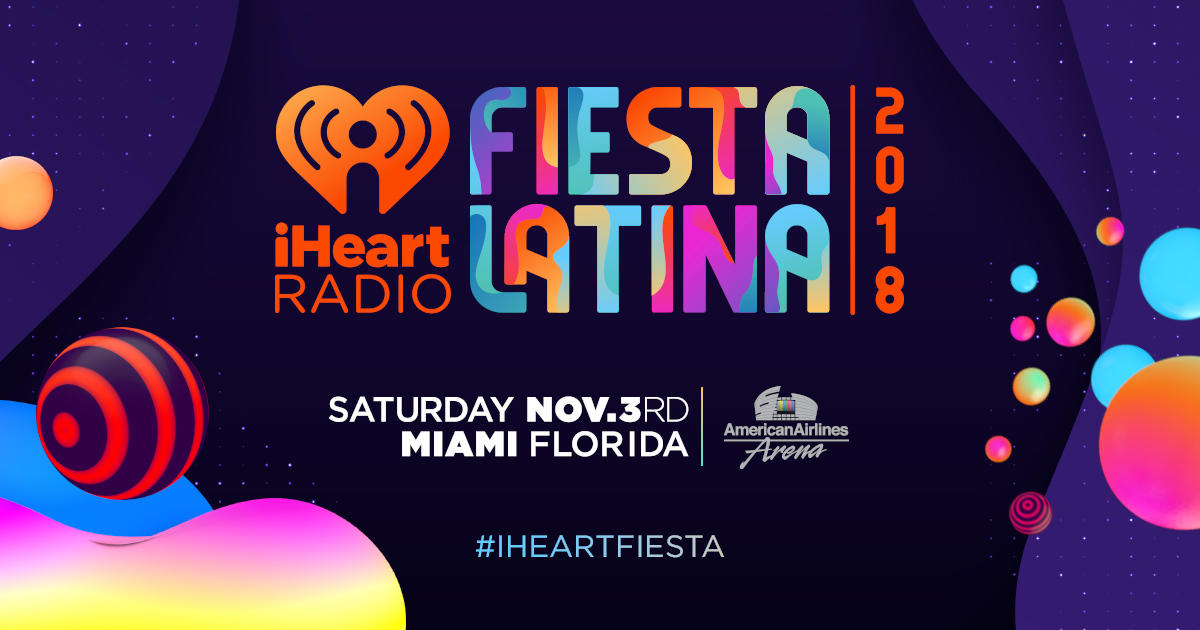 iHeartRadio Fiesta Latina 2018