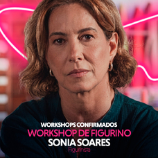 Workshop de Figurino: Sonia Soares