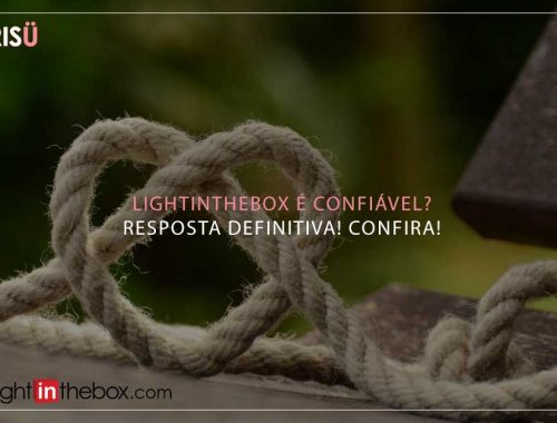 Lightinthebox é confiavel?