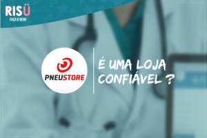 PneuStore é confiável?