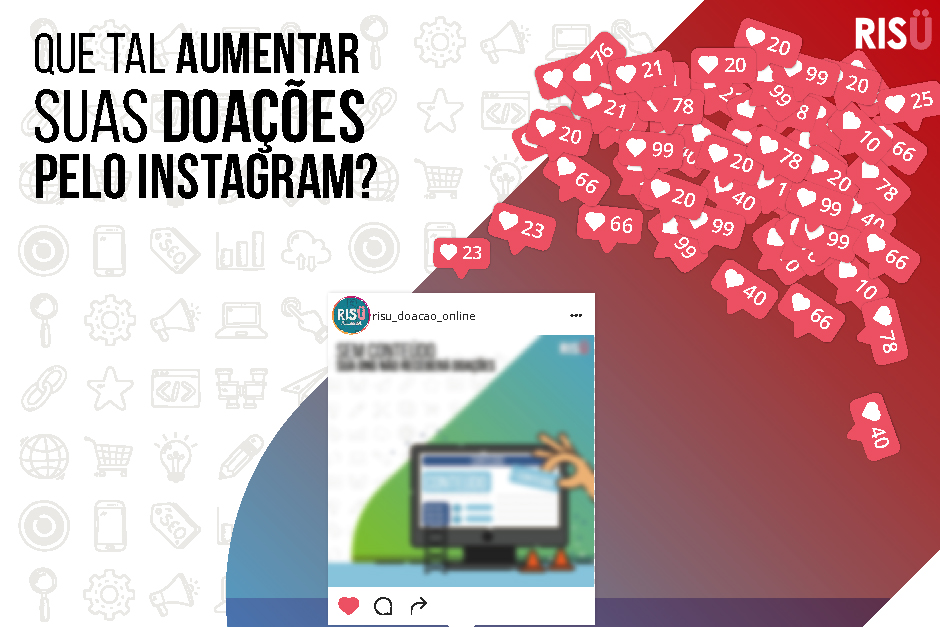 Como Aumentar suas Doações pelo Instagram!