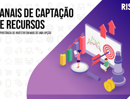Canais de captação de recursos: saiba por que é importante investir em mais de uma opção