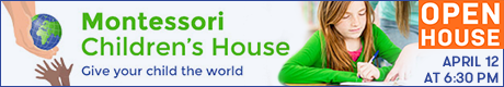 dfpads/460Banners/MontessoriChildrensHouse_OpenHouse_460x80_revised.png