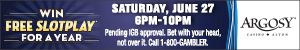 dfpads/mobile/argosy-0019-1216-FREE-SLOTPLAY-300X50.jpg