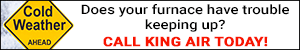 dfpads/mobile/kingair_coldweatherahead_mobile.gif