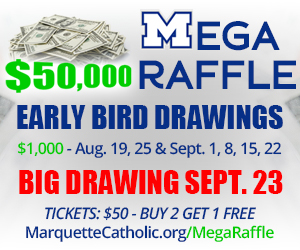dfpads/prerolls/marquettecatholic_megaraffle23_300x250.jpg