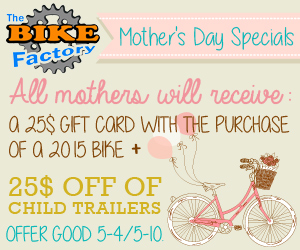 dfpads/prerolls/the-bike-factory-mothers-day-300x250.jpg