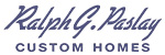 Ralph G. Paslay Custom Homes