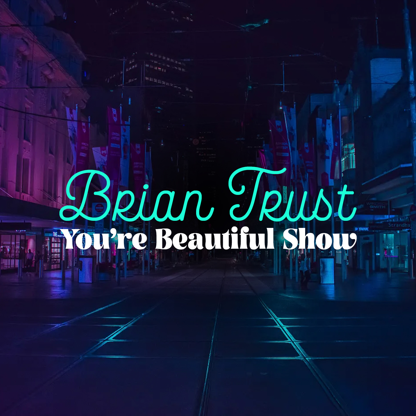 You're Beautiful with Brian Trust artwork