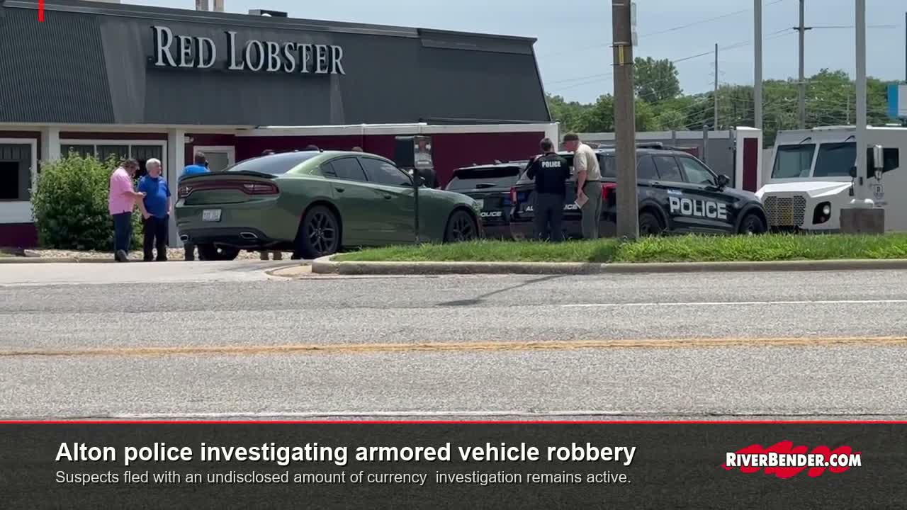Alton Police Investigate Armored Vehicle Robbery at Red Lobster Parking Lot
