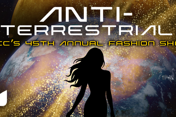 "ANTI-TERRESTRIAL" GCC's 45th Annual Fashion Show