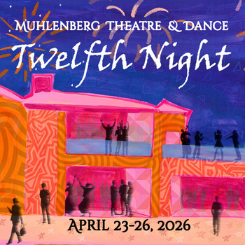 Muhlenberg Students Perform Musical Adaption of "Twelfth Night" in Allentown