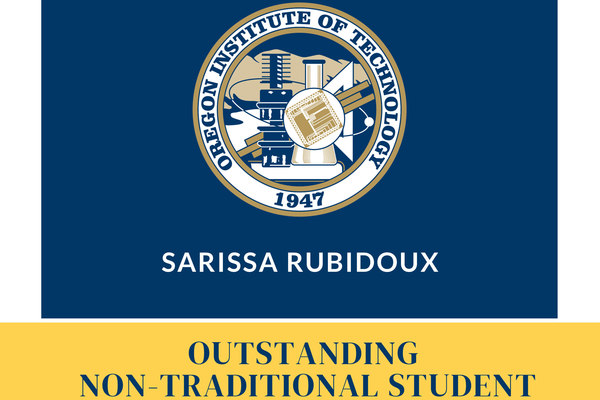 Representation of the achievement named 'Oregon Tech presents 2026 Outstanding Non-Traditional Student Award to Sarissa Rubidoux'.