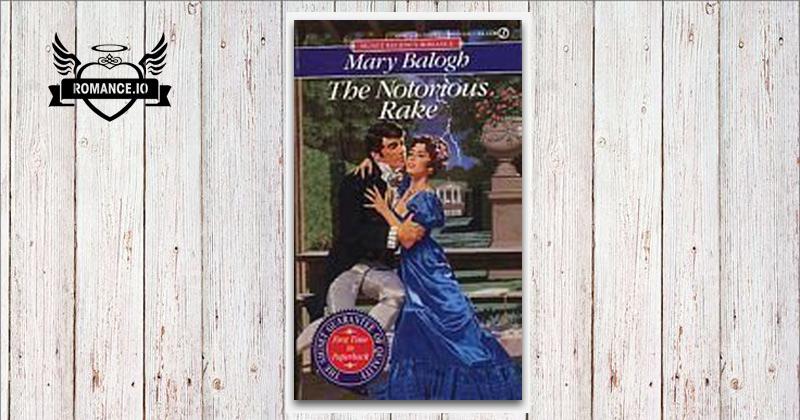 Notorious Rake The Notorious Rake by Mary Balogh