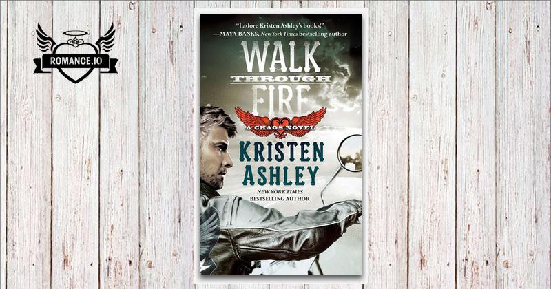 Walk Through Fire by Kristen Ashley