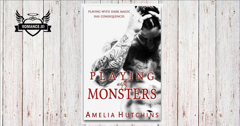 Playing with Monsters by Amelia Hutchins