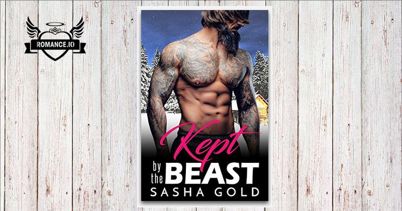 Kept by the Beast by Sasha Gold