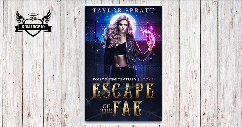 Escape of the Fae by Taylor Spratt