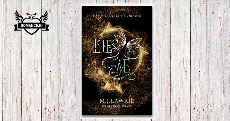 Lies of the Fae by M.J. Lawrie