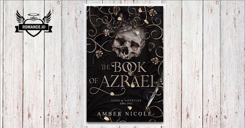 The Book of Azrael by Amber V. Nicole