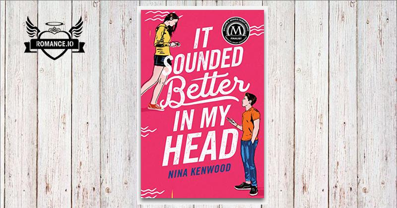 It Sounded Better in My Head by Nina Kenwood