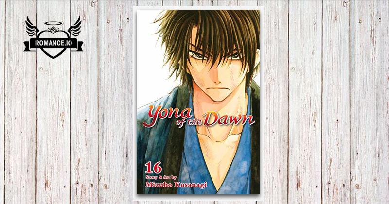 Yona of the Dawn, Vol. 16 by Mizuho Kusanagi