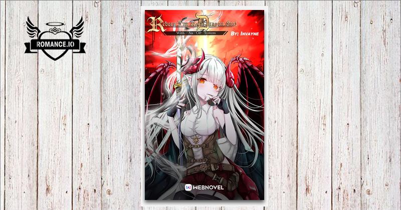 Reborn: I'm A Dragon Girl With An Op System www.romance.io
