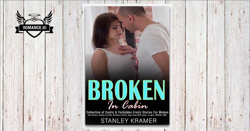 Broken in Cabin—Collection of Exotic & Forbidden Erotic Stories For