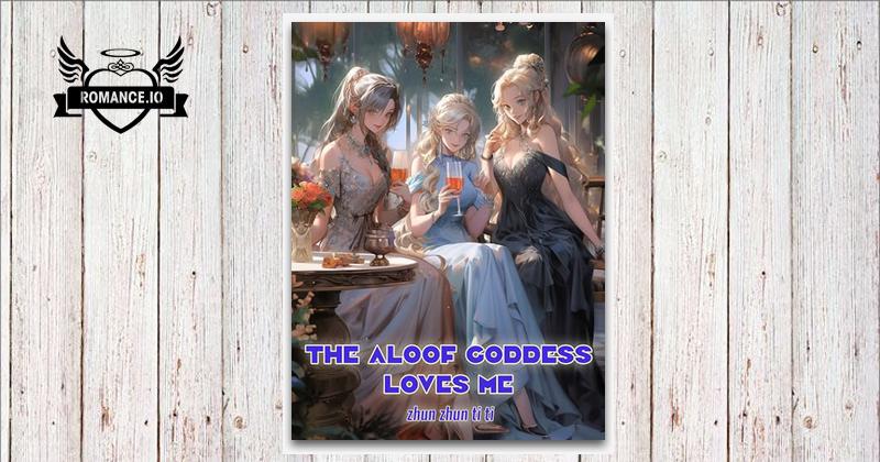 The Aloof Goddess Loves Me Urban Fantasy Harem Romance Book 3 By Zhun